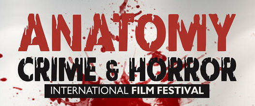 «ANATOMY CRIME & HORROR» Διεθνές Φεστιβάλ Κινηματογράφου